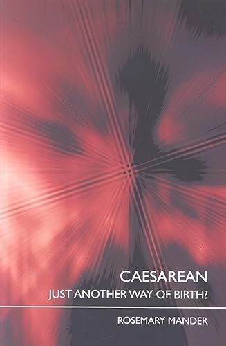9780415401364: Caesarean: Just Another Way of Birth?