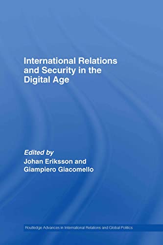 Imagen de archivo de International Relations and Security in the Digital Age (Routledge Advances in International Relations and Global Politics) a la venta por Chiron Media