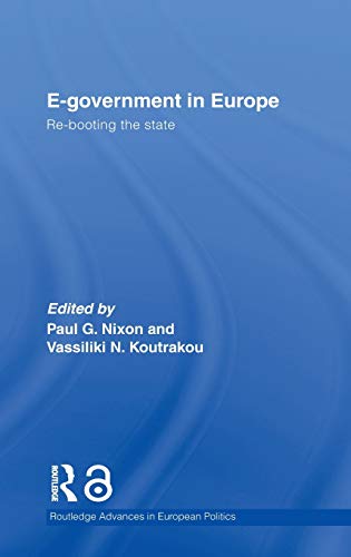 Imagen de archivo de E-government in Europe: Re-booting the State (Routledge Advances in European Politics, Band 42) a la venta por medimops