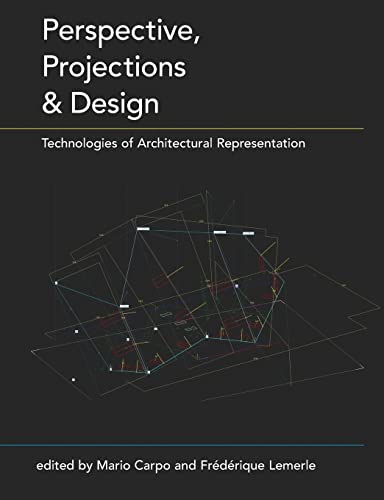 Imagen de archivo de Perspective, Projections and Design : Technologies of Architectural Representation a la venta por Blackwell's