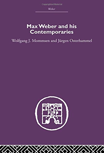 9780415402125: Max Weber and His Contempories