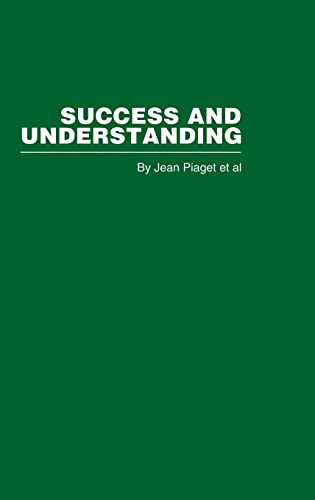 Success and Understanding (9780415402330) by Piaget, Jean