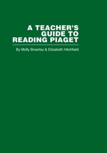 Stock image for A Teacher's Guide to Reading Piaget (Routledge Library Editions) for sale by Revaluation Books