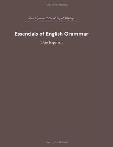 Stock image for Essentials of English Grammar (Otto Jespersen) for sale by Chiron Media