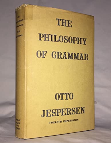 Stock image for The Philosophy of Grammar (Otto Jespersen) for sale by Chiron Media