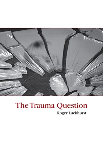 Stock image for The Trauma Question for sale by BooksRun