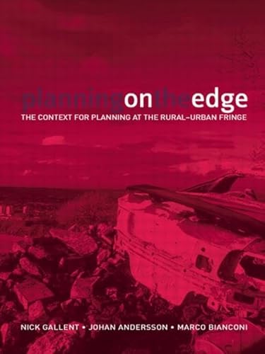 Stock image for Planning on the Edge: The Context for Planning at the Rural-Urban Fring for sale by Book Dispensary