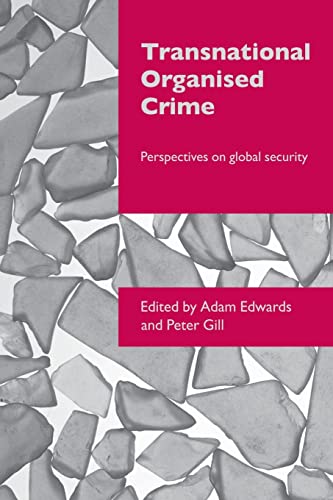 9780415403399: Transnational Organised Crime: Perspectives on Global Security (Transnational Crime)