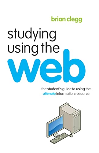 Imagen de archivo de Studying Using the Web: The Student's Guide to Using the Ultimate Information Resource (Routledge Study Guides) a la venta por Chiron Media