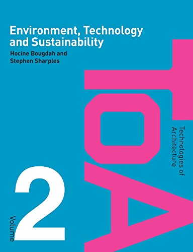 9780415403795: Environment, Technology and Sustainability: 02 (Technologies of Architecture)