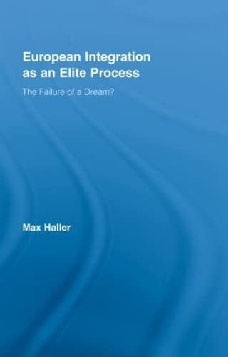 Stock image for European Integration as an Elite Process for sale by Blackwell's