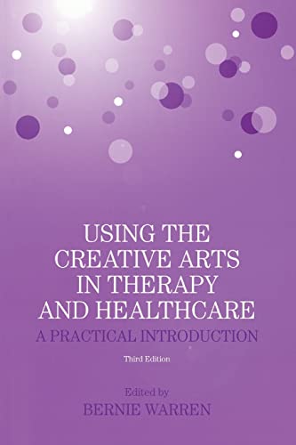 Beispielbild fr Using the creative arts in therapy and healthcare: A Practical Introduction zum Verkauf von WorldofBooks