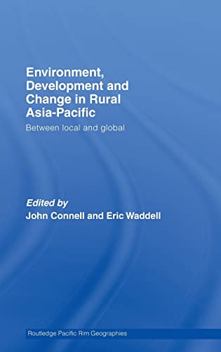 Imagen de archivo de Environment, Development and Change in Rural Asia-Pacific: Between Local and Global (Routledge Pacific Rim Geographies) a la venta por Chiron Media