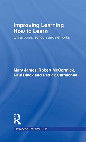 Imagen de archivo de Improving Learning How to Learn: Classrooms, Schools and Networks a la venta por Chiron Media