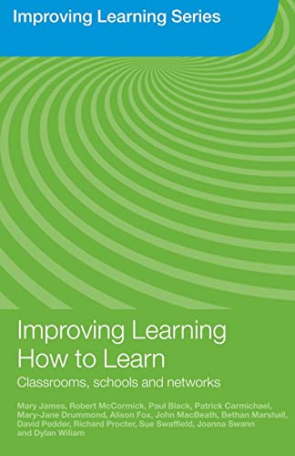 Beispielbild fr Improving Learning How to Learn : Classrooms, Schools and Networks zum Verkauf von Better World Books