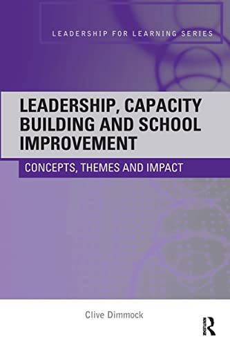 9780415404372: Leadership, capacity building and school improvement: Concepts, themes and impact (Leadership for Learning Series)