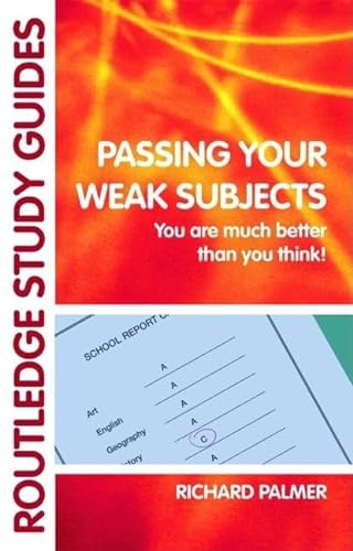Stock image for Passing Your Weak Subjects: You Are Much Better Than You Think! for sale by ThriftBooks-Dallas
