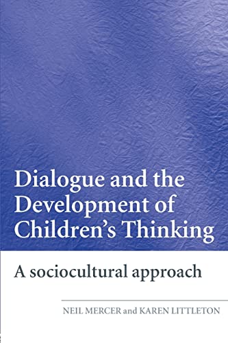 Stock image for Dialogue and the Development of Children's Thinking: A Sociocultural Approach for sale by AwesomeBooks