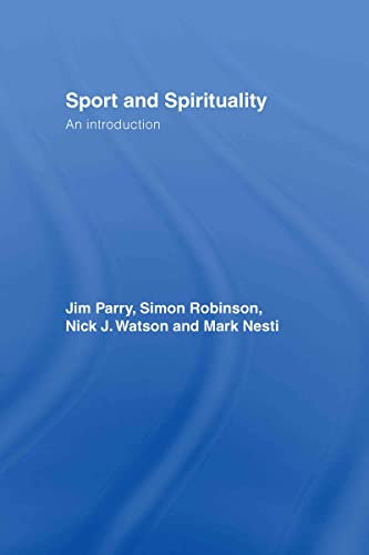 Imagen de archivo de Sport and Spirituality: An Introduction (Ethics and Sport) a la venta por Chiron Media