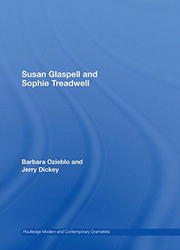 9780415404853: Susan Glaspell and Sophie Treadwell (Routledge Modern and Contemporary Dramatists)
