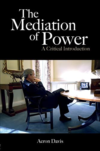 Imagen de archivo de The Mediation of Power: A Critical Introduction a la venta por Blackwell's