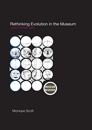 Stock image for Rethinking Evolution in the Museum: Envisioning African Origins for sale by THE SAINT BOOKSTORE