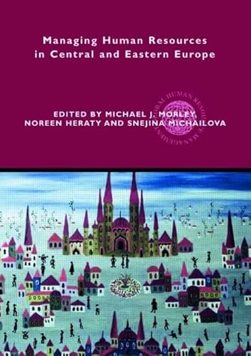 9780415405614: Managing Human Resources in Central and Eastern Europe: 1 (Global HRM)