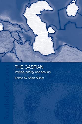 Beispielbild fr The Caspian : Politics, Energy and Security zum Verkauf von Better World Books