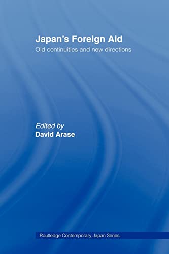 Beispielbild fr Japan's Foreign Aid : Old Continuities and New Directions zum Verkauf von Blackwell's