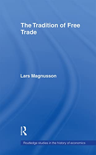 9780415406413: The Tradition of Free Trade (Routledge Studies in the History of Economics)