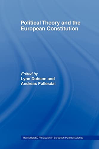 Imagen de archivo de Political Theory and the European Constitution (Routledge/ECPR Studies in European Political Science) a la venta por Chiron Media