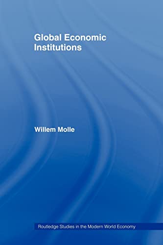 9780415406819: Global Economic Institutions (Routledge Studies in the Modern World Economy)