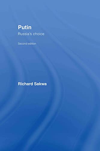 9780415407656: Putin: Russia's Choice