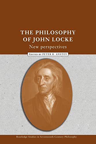 Imagen de archivo de The Philosophy of John Locke: New Perspectives (Routledge Studies in Seventeenth-Century Philosophy) a la venta por Lucky's Textbooks