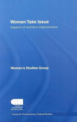 Beispielbild fr Women Take Issue: Aspects of Women's Subordination zum Verkauf von Revaluation Books