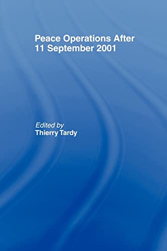 Beispielbild fr Peace Operations After 11 September 2001 (Cass Series on Peacekeeping) zum Verkauf von Chiron Media