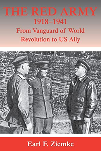 Stock image for The Red Army, 1918-1941: From Vanguard of World Revolution to America's Ally for sale by THE SAINT BOOKSTORE