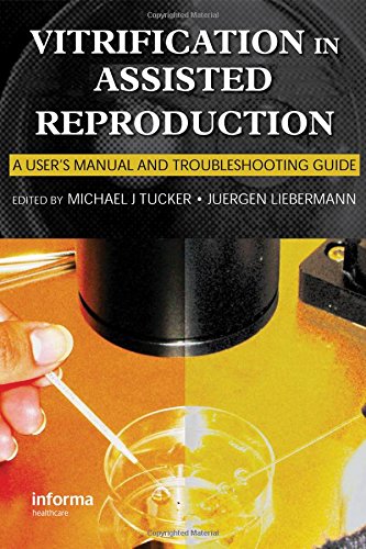 Imagen de archivo de Vitrification in Assisted Reproduction: A User's Manual and Trouble-Shooting Guide a la venta por ThriftBooks-Atlanta