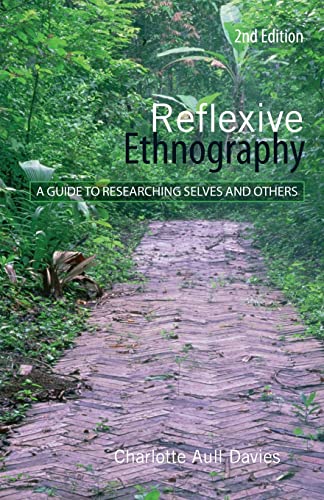 Imagen de archivo de Reflexive Ethnography: A Guide to Researching Selves and Others (The ASA Research Methods) a la venta por Chiron Media