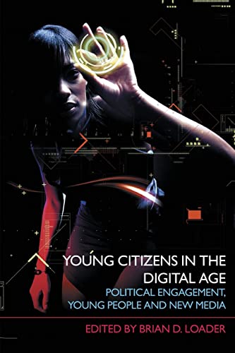 Stock image for Young Citizens in the Digital Age: Political Engagement, Young People and New Media for sale by HPB-Red