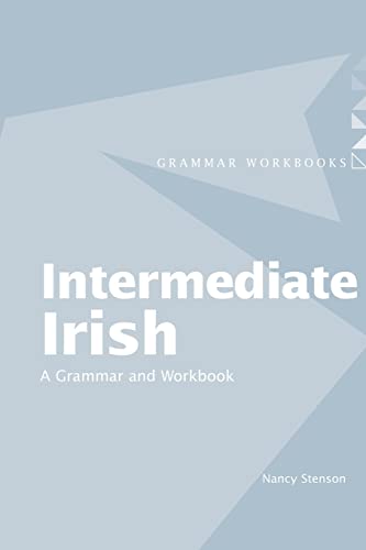 Beispielbild fr Intermediate Irish: A Grammar and Workbook zum Verkauf von Blackwell's