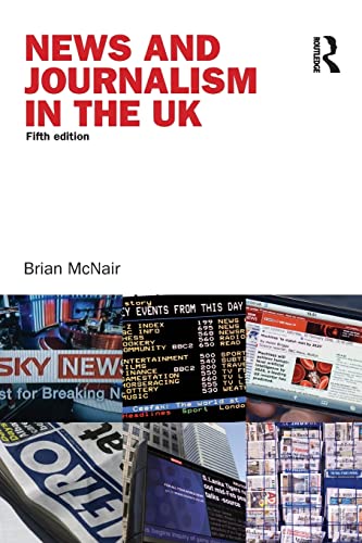 9780415410724: News & Journalism In Uk: A Textbook (Communication and Society)