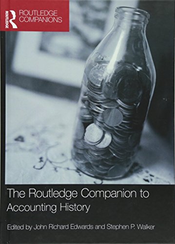 Imagen de archivo de The Routledge Companion to Accounting History (Routledge Companions in Business, Management and Marketing) a la venta por BooksRun