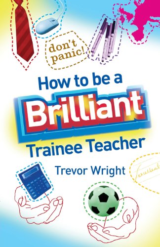 Beispielbild fr How to be a Brilliant Trainee Teacher zum Verkauf von WorldofBooks