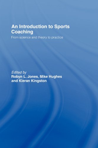 Stock image for An Introduction to Sports Coaching: From Science and Theory to Practice for sale by Ammareal