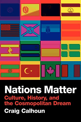 Beispielbild fr Nations Matter : Culture, History and the Cosmopolitan Dream zum Verkauf von Blackwell's