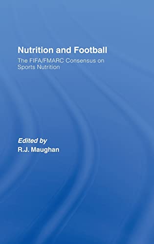9780415412292: Nutrition and Football: The FIFA/FMARC Consensus on Sports Nutrition