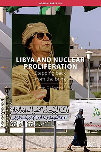 Imagen de archivo de Libya and Nuclear Proliferation (Adelphi Series) a la venta por Chiron Media