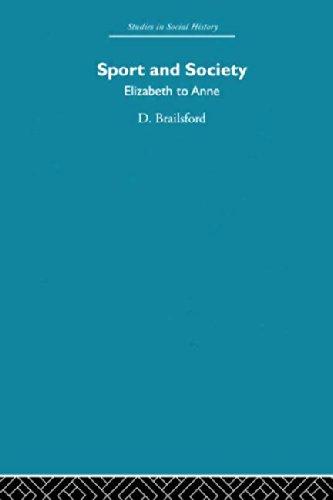 Stock image for Sport and Society: Elizabeth to Anne for sale by Revaluation Books