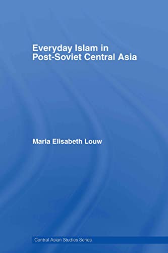 Stock image for Everyday Islam in Post-Soviet Central Asia (Central Asian Studies) for sale by Chiron Media